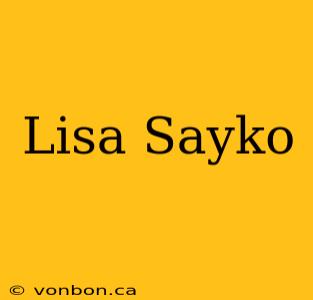 Lisa Sayko