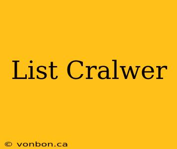 List Cralwer