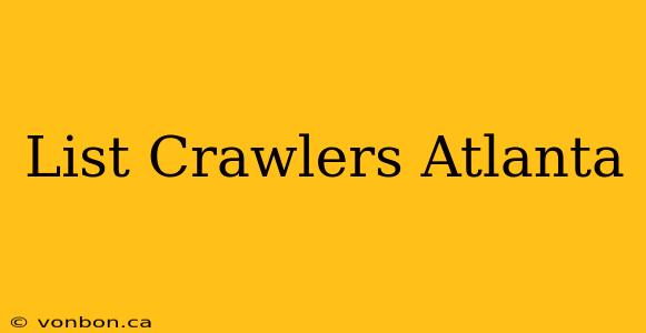 List Crawlers Atlanta