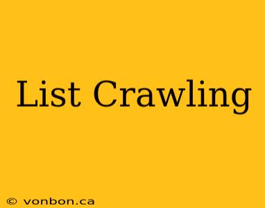 List Crawling