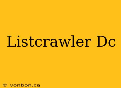 Listcrawler Dc