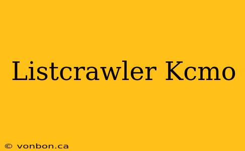 Listcrawler Kcmo