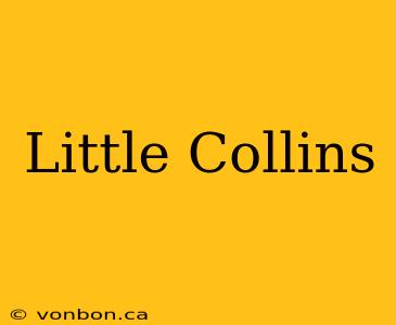 Little Collins