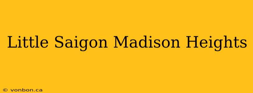 Little Saigon Madison Heights