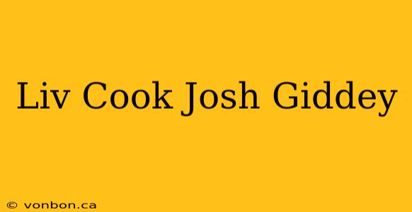 Liv Cook Josh Giddey