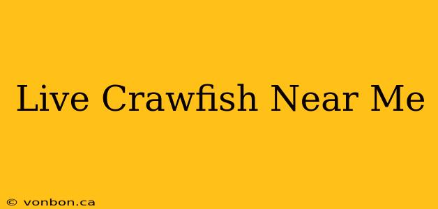 Live Crawfish Near Me