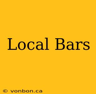 Local Bars