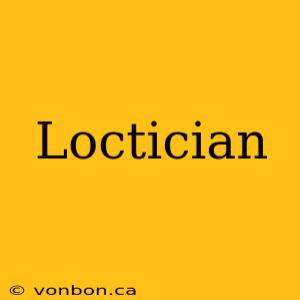 Loctician