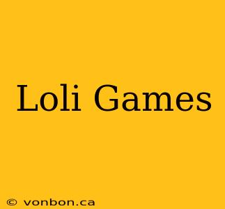 Loli Games