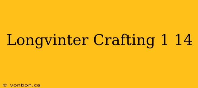 Longvinter Crafting 1 14