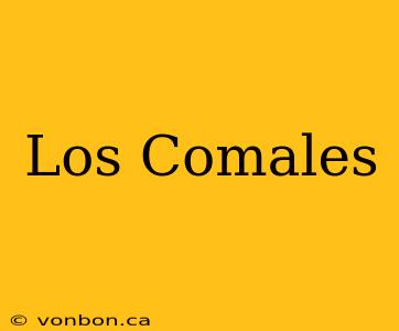 Los Comales