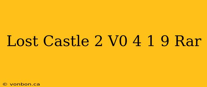 Lost Castle 2 V0 4 1 9 Rar