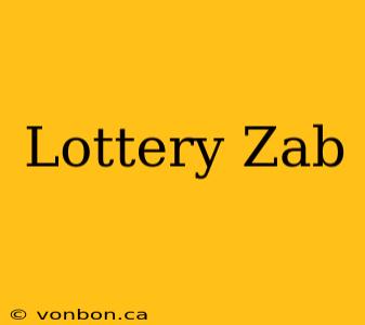 Lottery Zab