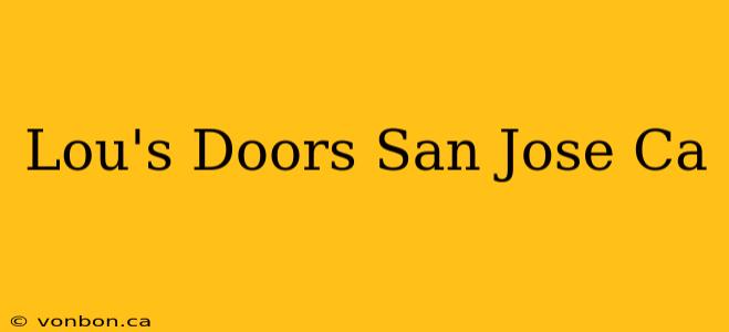 Lou's Doors San Jose Ca