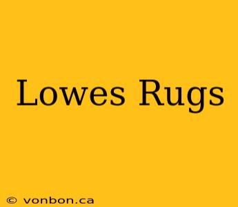 Lowes Rugs