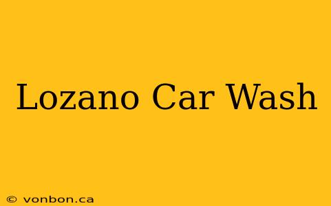 Lozano Car Wash