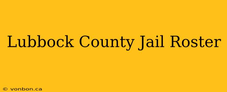 Lubbock County Jail Roster