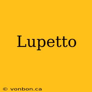 Lupetto