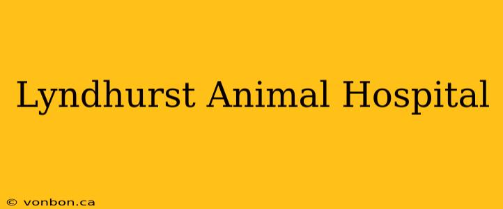 Lyndhurst Animal Hospital