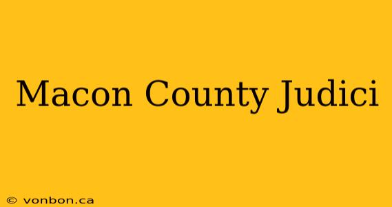 Macon County Judici