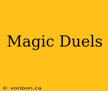 Magic Duels