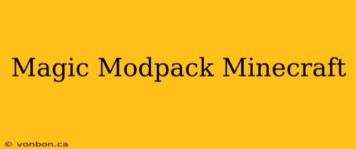 Magic Modpack Minecraft