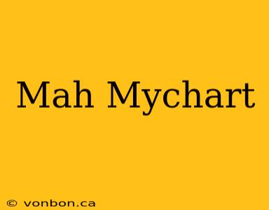 Mah Mychart