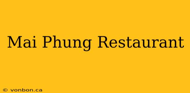 Mai Phung Restaurant