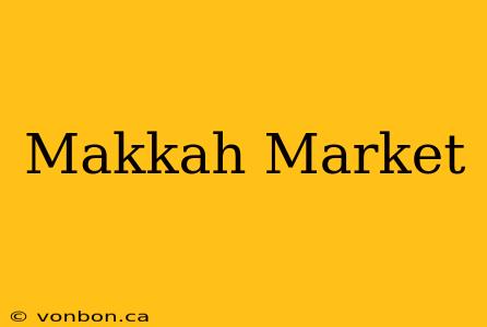 Makkah Market