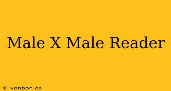 Male X Male Reader