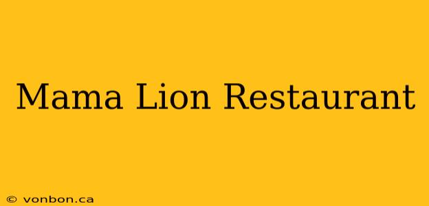 Mama Lion Restaurant