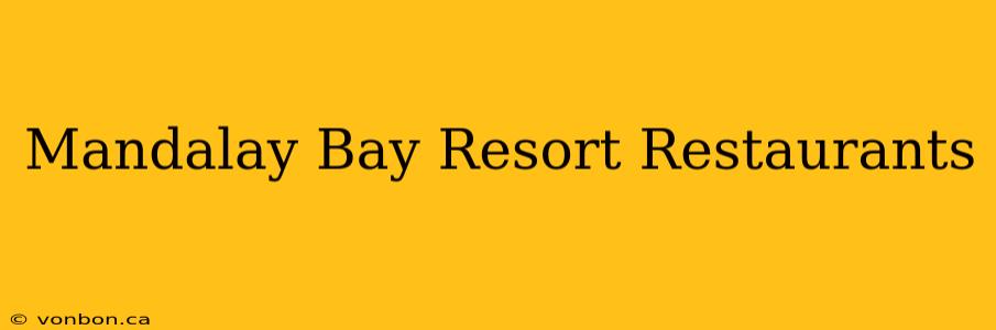 Mandalay Bay Resort Restaurants