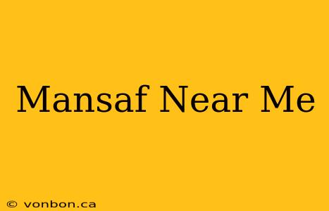 Mansaf Near Me