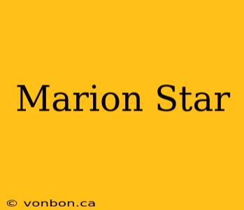 Marion Star