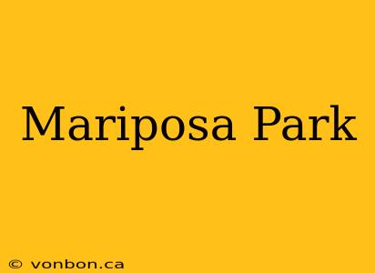 Mariposa Park