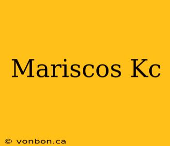 Mariscos Kc