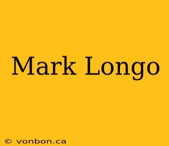 Mark Longo