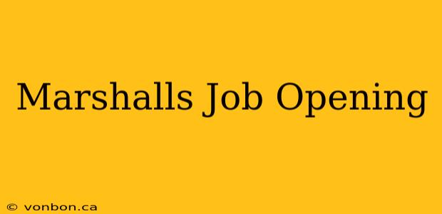 Marshalls Job Opening