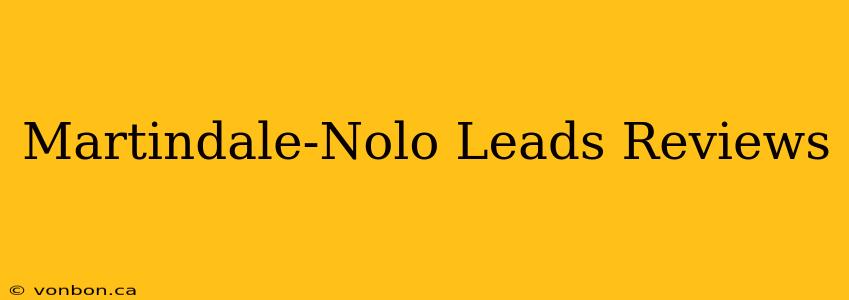 Martindale-Nolo Leads Reviews