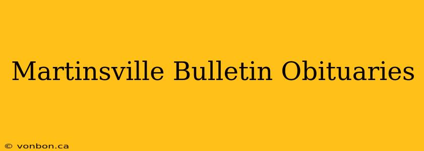 Martinsville Bulletin Obituaries