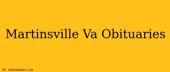 Martinsville Va Obituaries