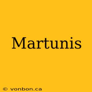 Martunis