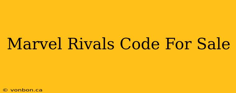 Marvel Rivals Code For Sale