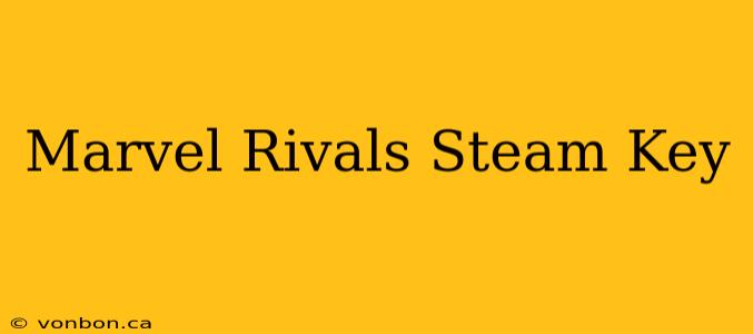 Marvel Rivals Steam Key