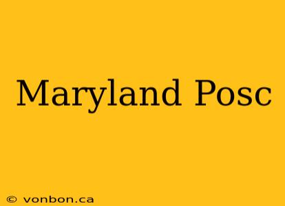 Maryland Posc