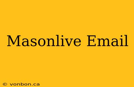 Masonlive Email