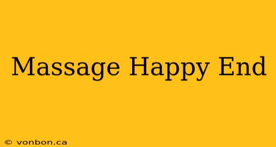 Massage Happy End