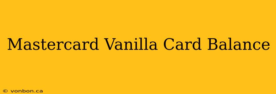 Mastercard Vanilla Card Balance