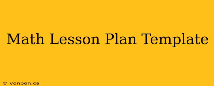 Math Lesson Plan Template