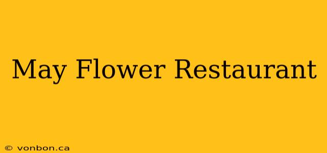 May Flower Restaurant